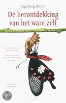 Herontdekking van het ware zelf - Ingeborg Bosch