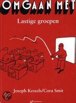 Omgaan met lastige groepen - Joseph Kessels