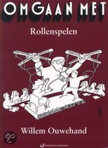 Omgaan met rollenspelen - Willem Ouwehand